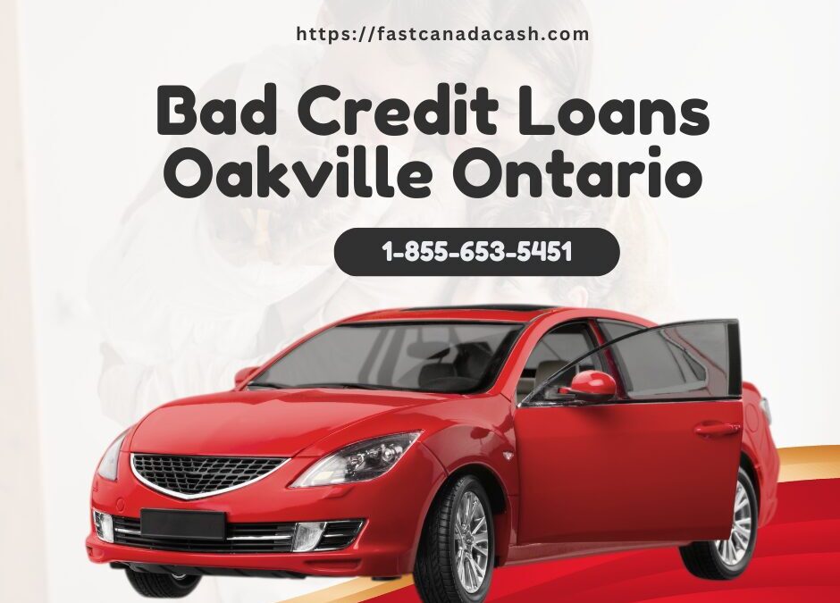 Bad Credit Loans Oakville Ontario